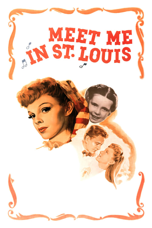 Meet Me in St. Louis Meet Me in St. Louis