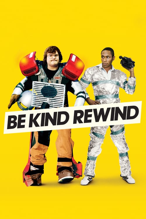 Be Kind Rewind Be Kind Rewind
